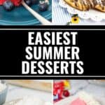 A collage of four summer desserts—watermelon cake with blueberries, chocolate-drizzled waffle, coconut cream pie, and pink pie slice with a cherry—captioned "Easiest Summer Desserts" for those seeking easy desserts and refreshing summer recipes.