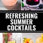 Four different colorful Summer Cocktails garnished with fruit and herbs, displayed in separate glasses around the text “Refreshing Summer Cocktails.”.